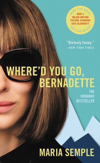 Cover Art for 9780316204279, Where'd You Go, Bernadette by Maria Semple