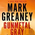 Cover Art for 9780751569926, Gunmetal Gray by Mark Greaney