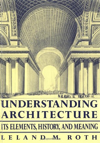 Cover Art for 9780064301589, Understanding Architecture by Leland Roth