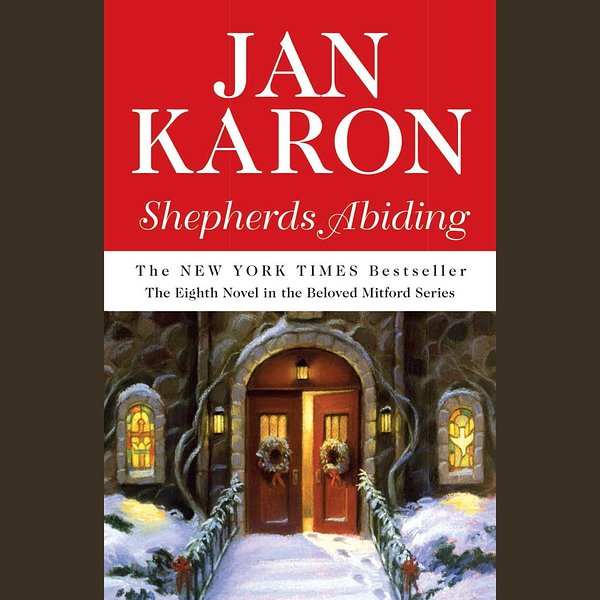 Cover Art for 9781429589468, Shepherds Abiding by Jan Karon