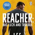 Cover Art for 9781407037547, Bad Luck And Trouble: (Jack Reacher 11) by Lee Child