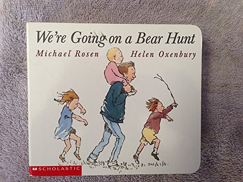 Cover Art for 9780439316941, We're Going on a Bear Hunt by Michael Rosen