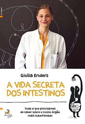 Cover Art for 9789892330549, A Vida Secreta dos Intestinos (Portuguese Edition) by Giulia Enders