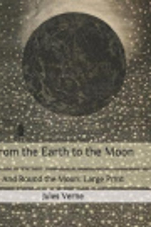 Cover Art for 9798568375296, From the Earth to the Moon by Jules Verne