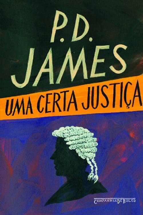Cover Art for 9788535921540, Uma Certa Justiça (Em Portuguese do Brasil) by P. D. James