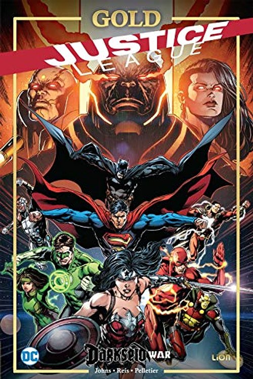 Cover Art for 9788829306008, Darkseid war. Justice League by Johns, Geoff, Fabok, Jason, Manapul, Francis