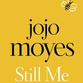 Cover Art for 9781405924207, Still Me: The No. 1 Sunday Times Bestselling VALENTINE'S DAY READ by Jojo Moyes