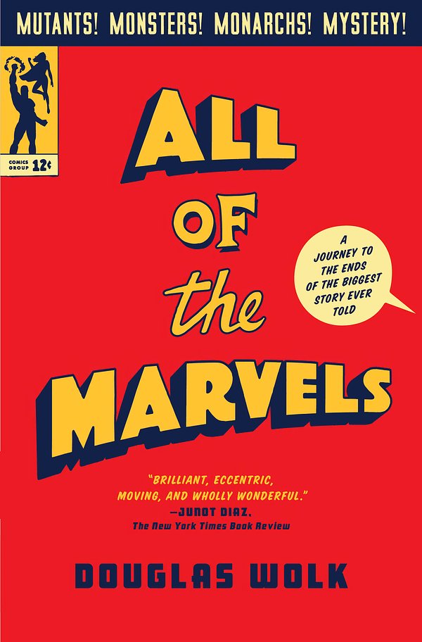 Cover Art for 9780735222168, All of the Marvels by Douglas Wolk