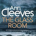 Cover Art for 9781509816002, The Glass RoomVera Stanhope by Ann Cleeves