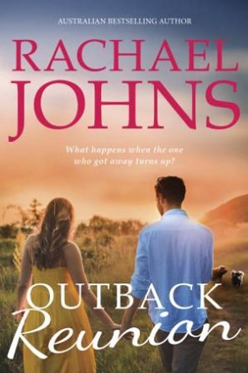 Cover Art for 9781867220299, Outback Reunion (A Bunyip Bay Novel, #6) by Rachael Johns