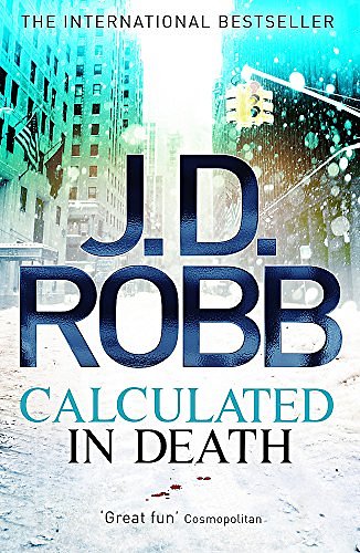 Cover Art for 9780749959340, Calculated in Death: 36 by J. D. Robb