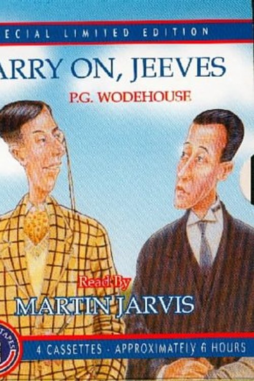 Cover Art for 9781901768466, Carry on, Jeeves: Includes "Jeeves Takes Charge", "The Rummy Affair of Old Biffy", "Clustering Round Young Bingo", "Without the Option", "The Artistic Career of Old Corky", "The Aunt and the Sluggard", "Jeeves and the Unbidden Guest", "Jeeves and the Hard by P.G. Wodehouse, Martin Jarvis