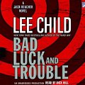 Cover Art for 9781415936467, Bad Luck and Trouble by Lee Child