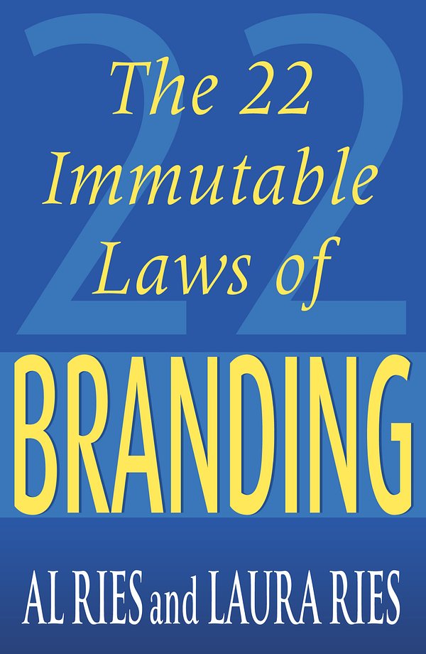 Cover Art for 9781861976055, The 22 Immutable Laws Of Branding by Al Ries and Laura Ries