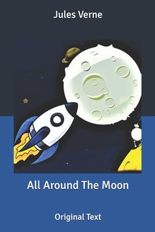 Cover Art for 9798624599321, All Around The Moon by Unknown