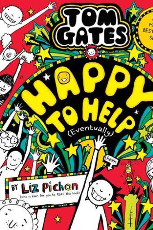 Cover Art for 9780702326578, Tom Gates 20: Happy to Help (eventually) by Liz Pichon