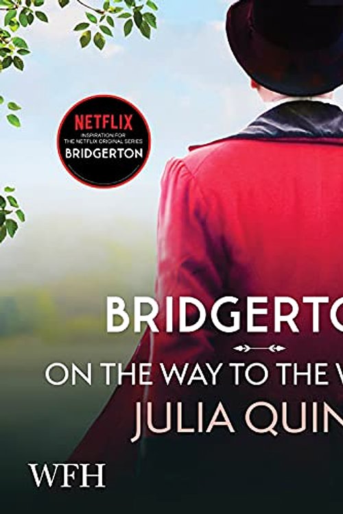 Cover Art for 9781004053179, Bridgerton: On The Way To The Wedding by Julia Quinn, Rosalyn Landor