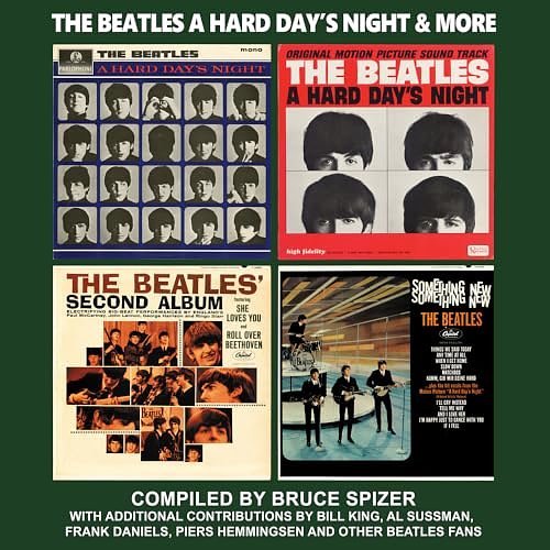 Cover Art for 9798986319087, The Beatles a Hard Day's Night & More (Beatles Album) by Bruce Spizer