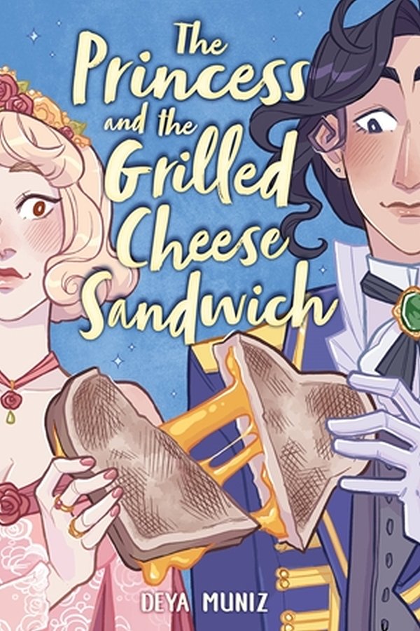 2 editions of The Princess and the Grilled Cheese Sandwich (A Graphic Novel) by Deya Muniz