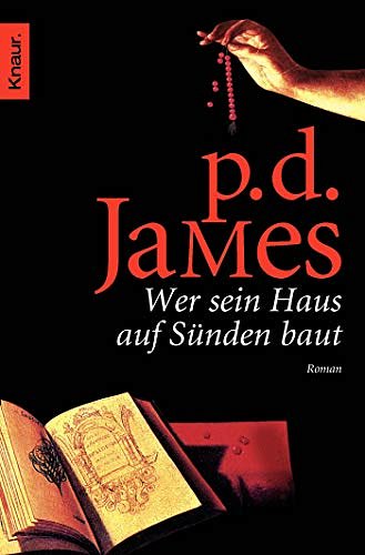 Cover Art for 9783426632284, Wer sein Haus auf Sünden baut by P. D. James