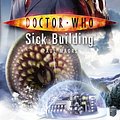 Cover Art for 9781409073345, Doctor Who: Sick Building by Paul Magrs