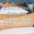 Cover Art for 9798743218073, GIAC Cloud Security Automation (GCSA) Index: Index for GCSA exam by Stepan Razdobarov