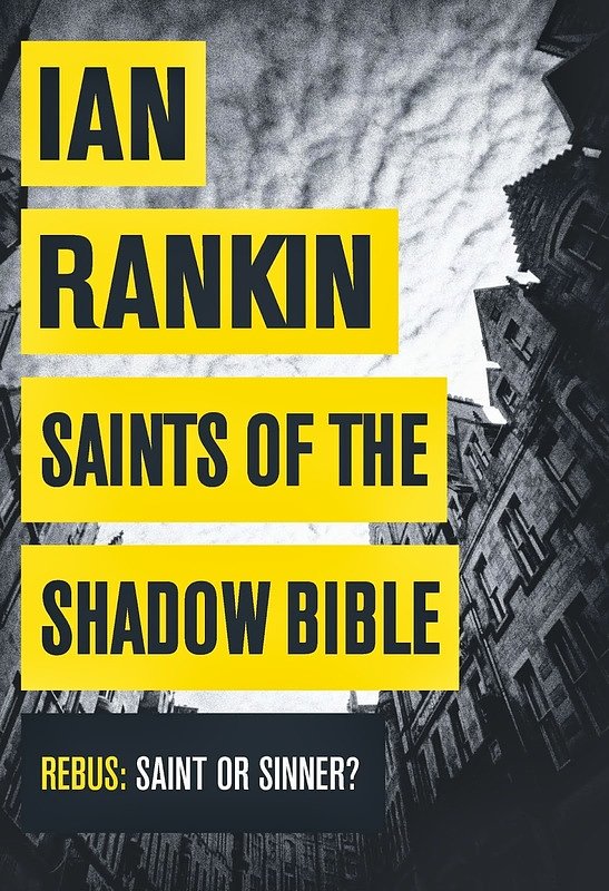 Cover Art for 9781409144755, Saints of the Shadow Bible by Ian Rankin