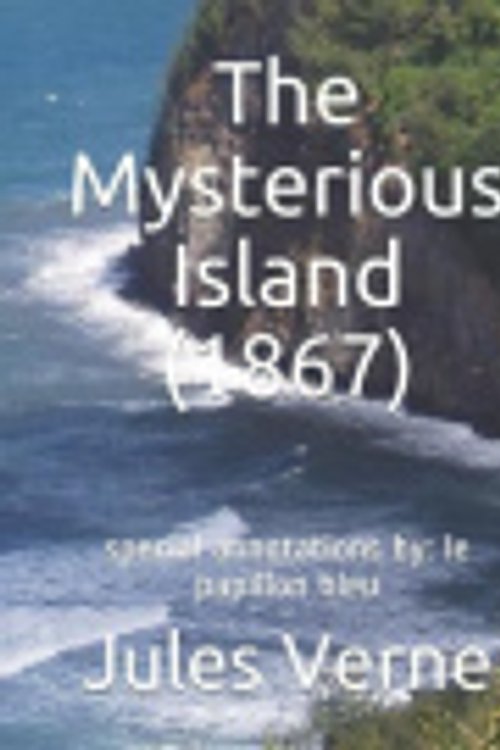 Cover Art for 9798665320663, The Mysterious Island by Jules Verne