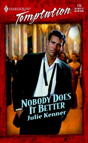 Cover Art for 9780373258727, Nobody Does It Better by Julie Kenner