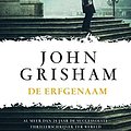 Cover Art for 9789400505803, De erfgenaam by John Grisham