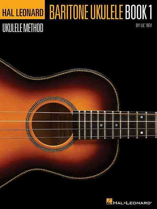 Cover Art for 9781458404862, Hal Leonard Ukulele Method Baritone Ukulele Book 1 by Lil' Rev