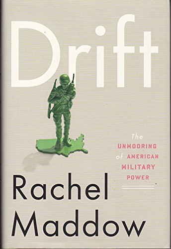 Cover Art for 9781627654807, Drift by Rachel Maddow