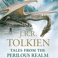 Cover Art for 9780547154114, Tales from the Perilous Realm by J R r Tolkien