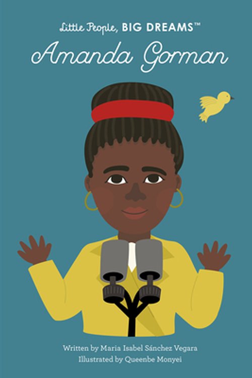 Cover Art for 9780711284456, Amanda Gorman (Volume 75) (Little People, BIG DREAMS, 75) by Sanchez Vegara, Maria Isabel