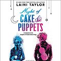 Cover Art for 9781478990987, Night of Cake & Puppets: Library Edition (Daughter of Smoke and Bone Trilogy) by Laini Taylor