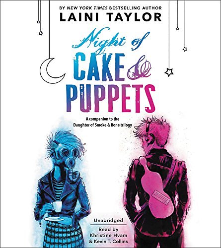 Cover Art for 9781478990987, Night of Cake & Puppets: Library Edition (Daughter of Smoke and Bone Trilogy) by Laini Taylor