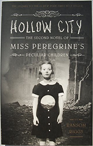 Cover Art for 9781594748059, Hollow City the Second Novel of Miss Peregrines Peculiar Children By Ransom Riggs [Paperback] by Ransom Riggs