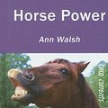 Cover Art for 9781551438832, Horse Power by Ann Walsh