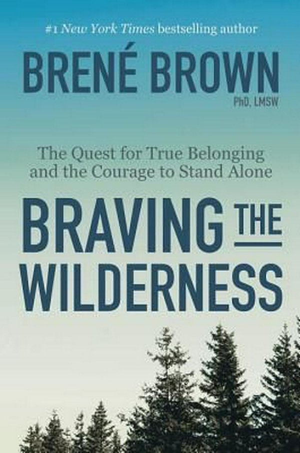 Cover Art for 9780812995848, Braving the Wilderness by Brené Brown