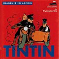 Cover Art for 9782930284453, Tintin, descubro los transportes/ Tintin, Discovers the Tranportation by Herge