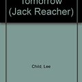 Cover Art for 9781407911014, Gone Tomorrow by Lee Child