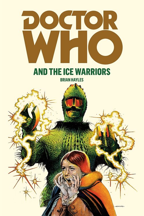 Cover Art for 9781849904773, Doctor Who and the Ice Warriors by Brian Hayles