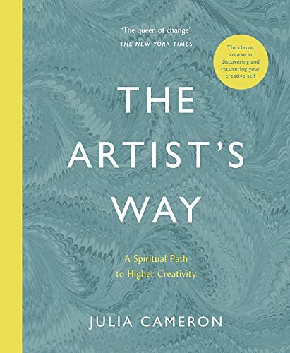 Cover Art for B083X758NX, The Artist's Way: A Spiritual Path to Higher Creativity by Julia Cameron