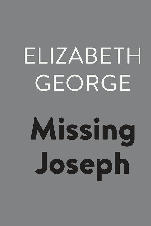 Cover Art for 9781984882608, Missing Joseph by Elizabeth George