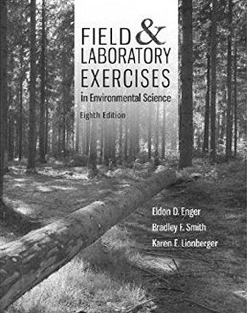 Cover Art for 9780077599829, Field & Laboratory Exercises in Environmental Science by Eldon D Enger