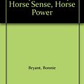 Cover Art for 9780553609400, Saddle Club: Horse Crazy, Horse Shy, Horse Sense, Horse Power by Bonnie Bryant