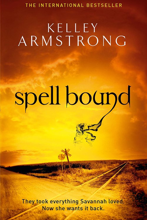 Cover Art for 9781841498089, Spell Bound: Number 12 in series by Kelley Armstrong