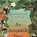 Cover Art for 9780312368586, An Acceptable Time by Madeleine L'Engle