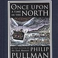 Cover Art for 0783324885620, Once Upon a Time in the North by Philip Pullman(1905-06-30) by Philip Pullman