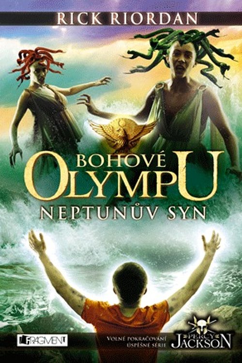 Cover Art for 9788025314630, Bohové Olympu – Neptunův syn by Rick Riordan